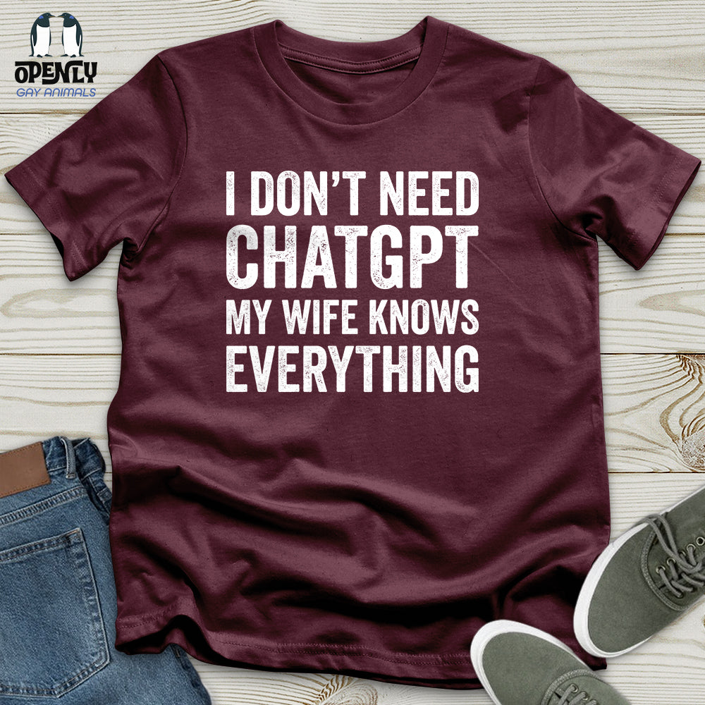 I Don't Need ChatGPT Unisex T-Shirt