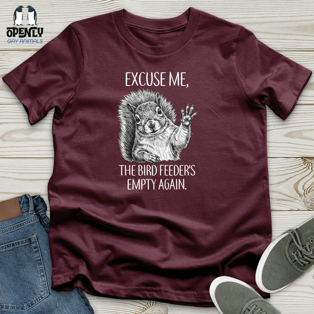 The Bird Feeder's Empty Again Unisex T-Shirt