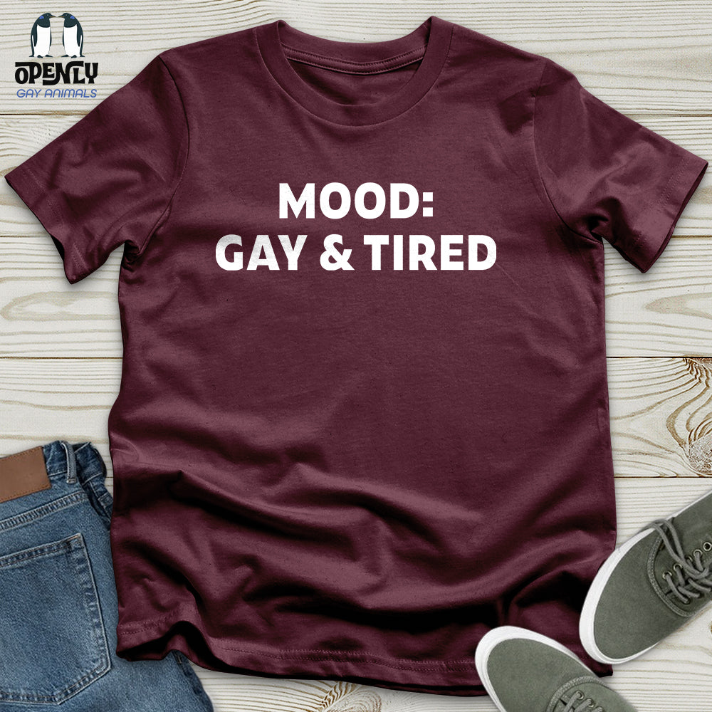 Gay and Tired Unisex T-Shirt