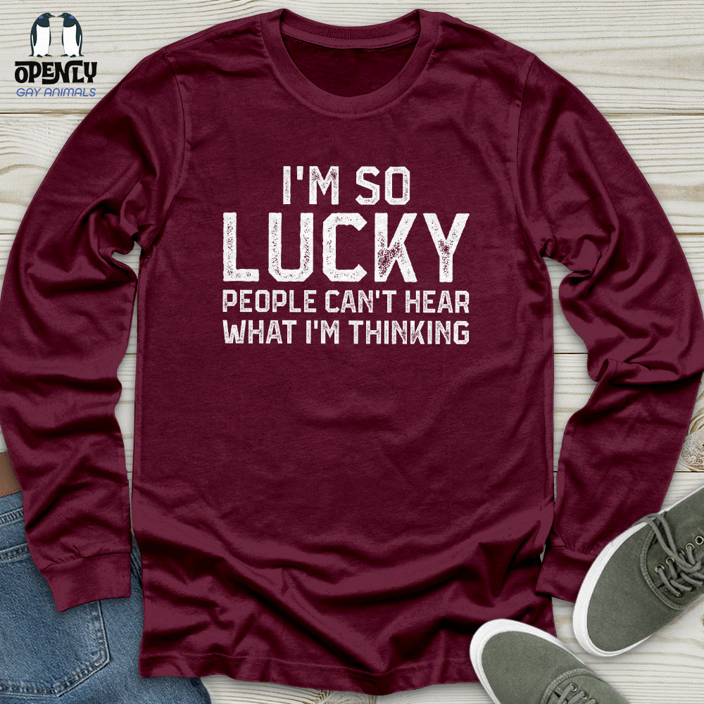 I'm So lucky Unisex Long Sleeve Tee
