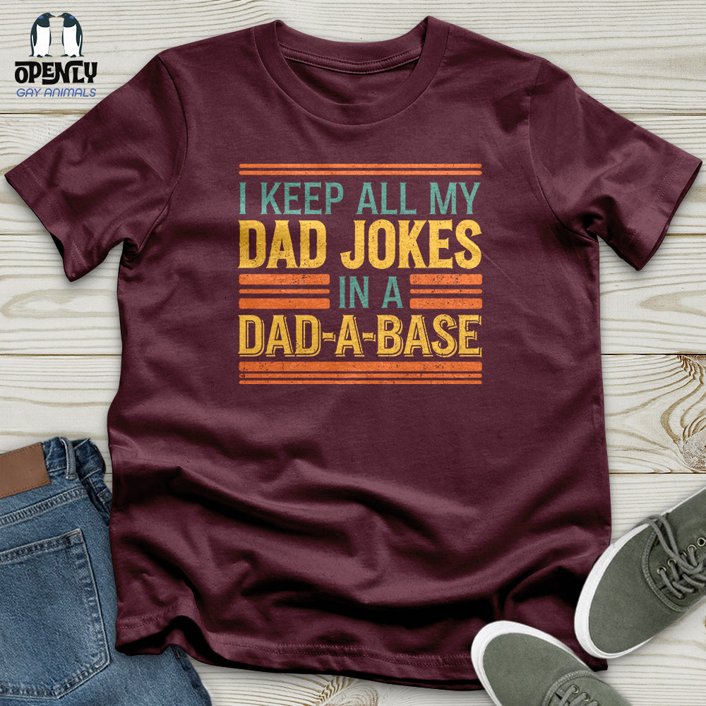 I Keep All My Dad Jokes Unisex T-Shirt