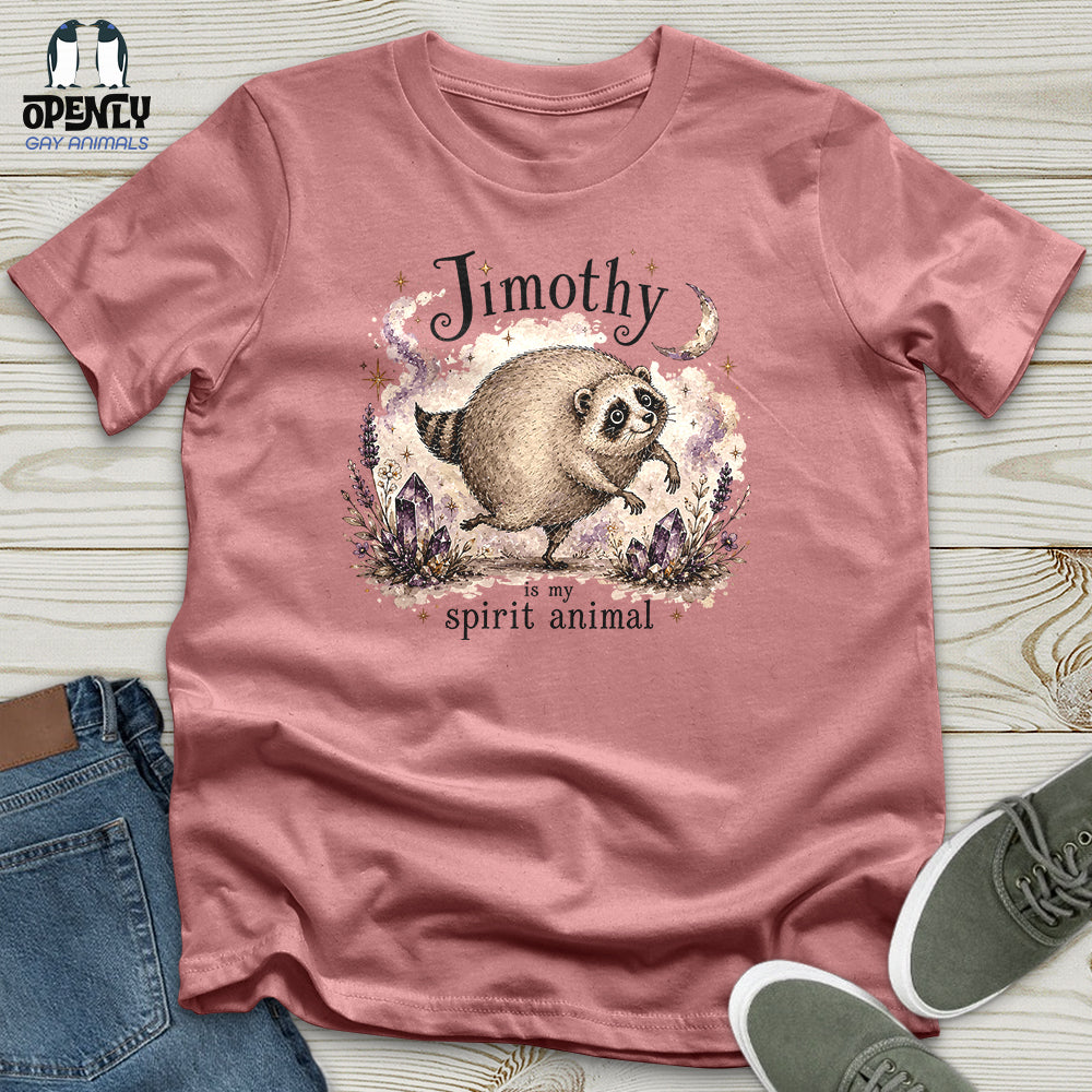 Jimothy Is My Sprit Animal Unisex T-Shirt
