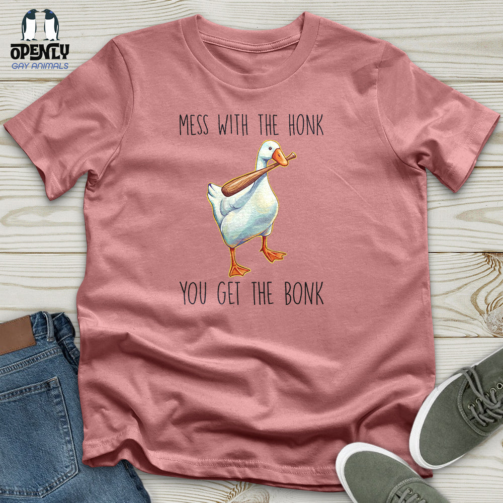 Mess With the Honk Unisex T-Shirt