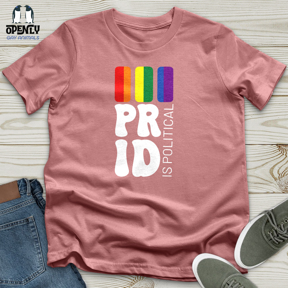 Pride is Political Unisex T-Shirt