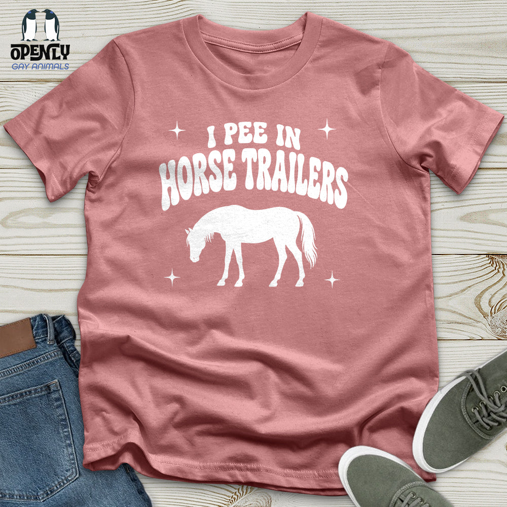 I Pee in Horse Trailers Unisex T-Shirt