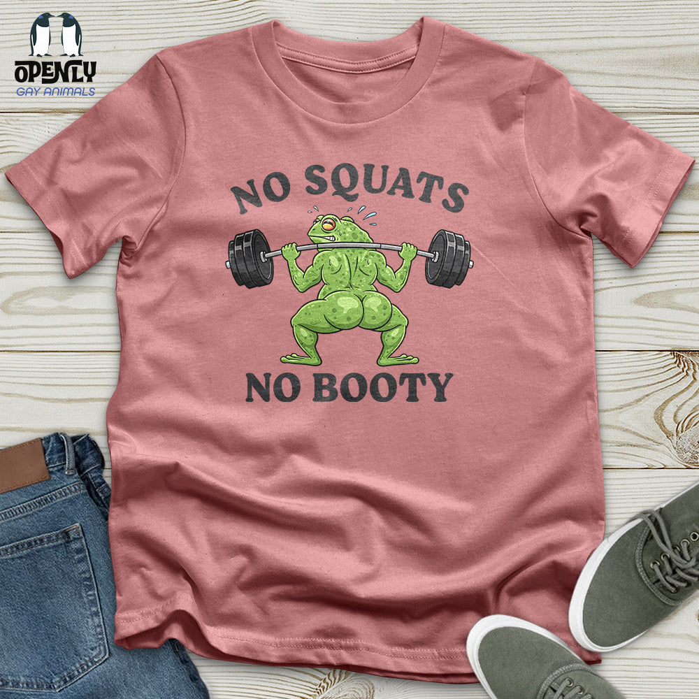 No Squats No Booty Unisex T-Shirt