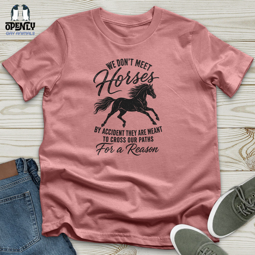 We Don't Meet Unisex T-Shirt