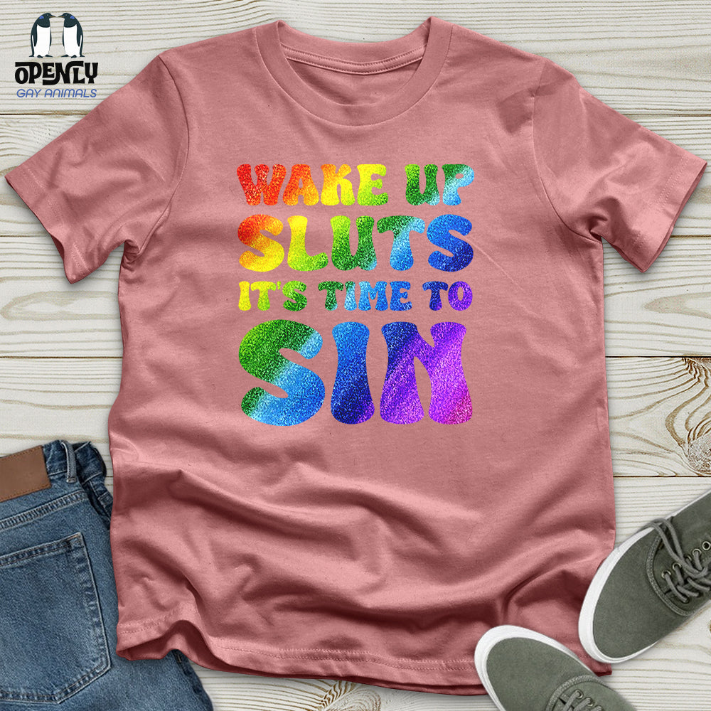 Wake Up Sluts 02 Unisex T-Shirt