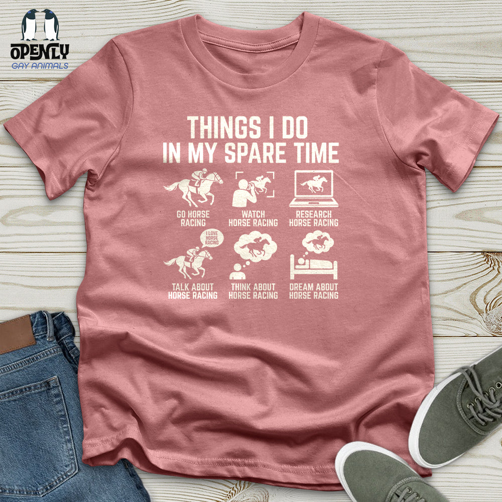 Things I Do In My Spare Time Unisex T-Shirt