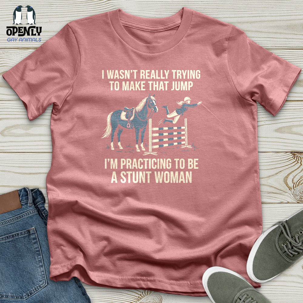I Wasn't Really Trying to Make That Jump Unisex T-Shirt