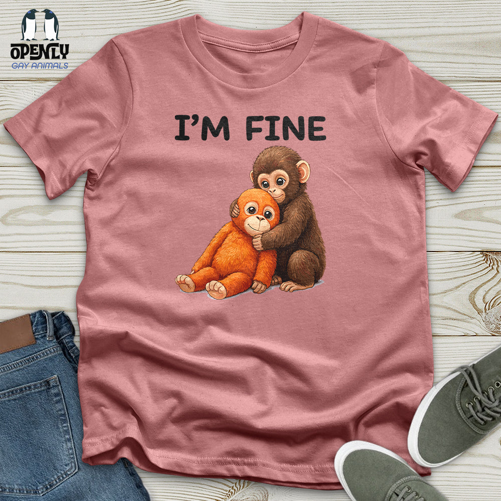 I'm Fine Unisex T-Shirt