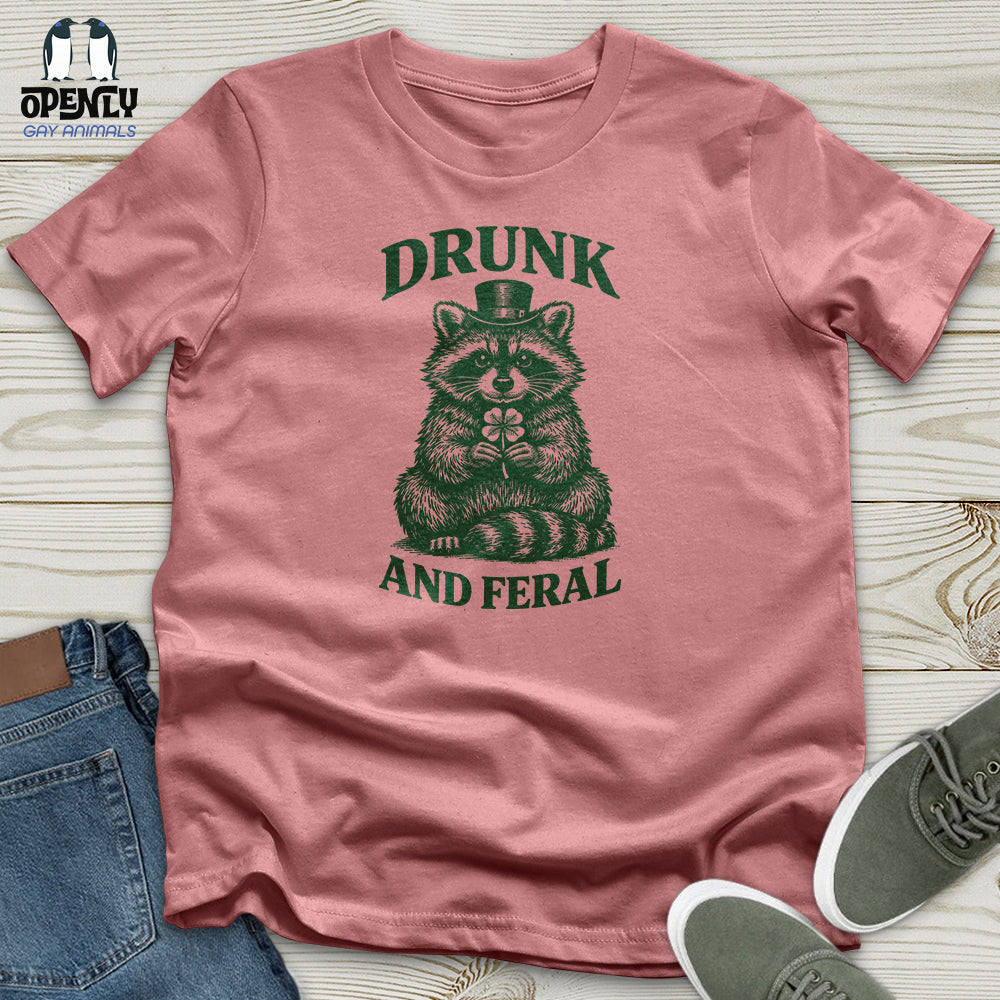 Drunk And Feral Unisex T-Shirt