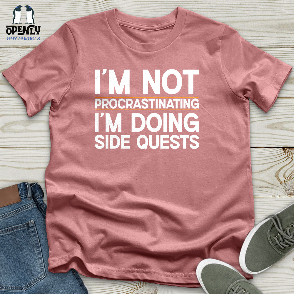 I’m Not Procrastinating I’m Doing Side Quests Unisex T-Shirt