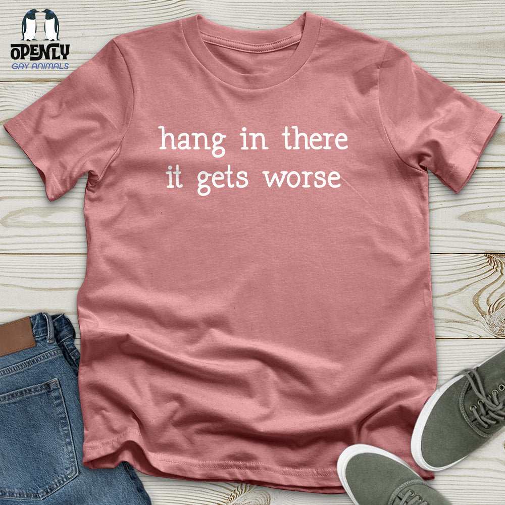 Hang In There 02 Unisex T-Shirt
