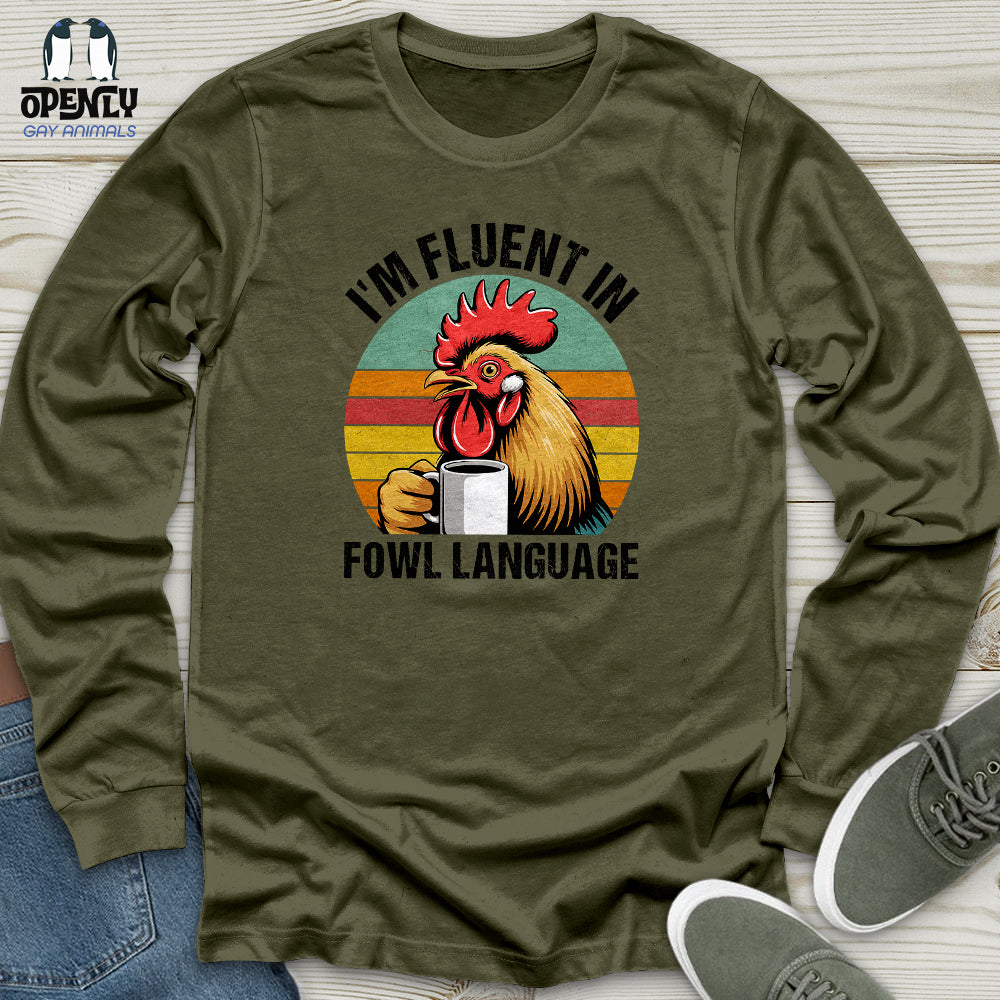 I'm Fluent In Unisex Long Sleeve Tee