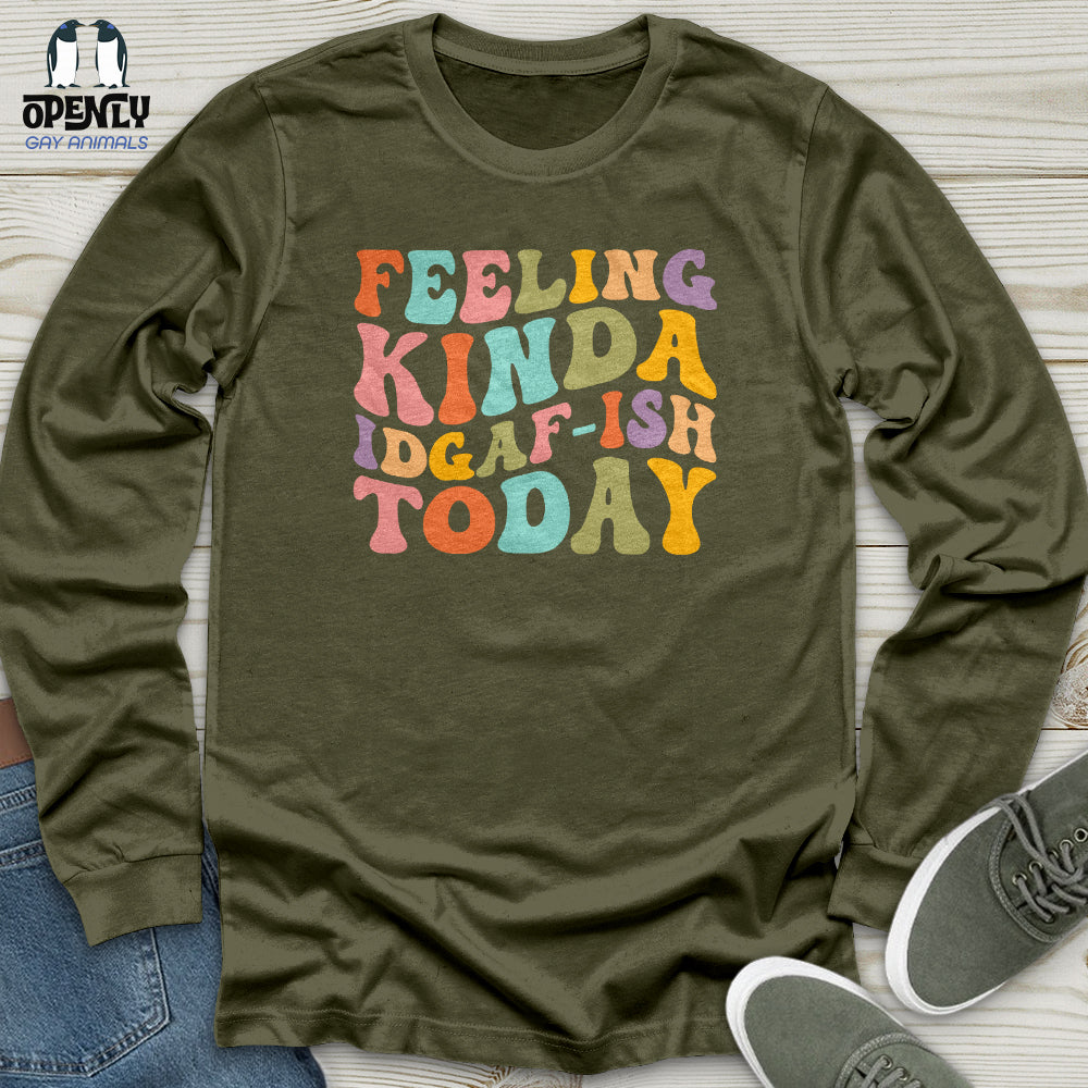 Feeling Kinda 2 Unisex Long Sleeve Tee