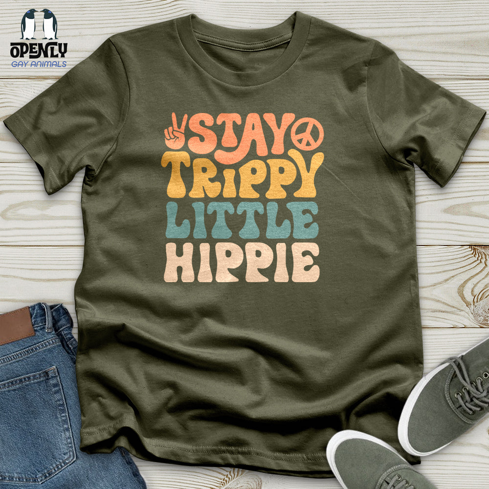 Stay Trippy Little Hippie Unisex T-Shirt