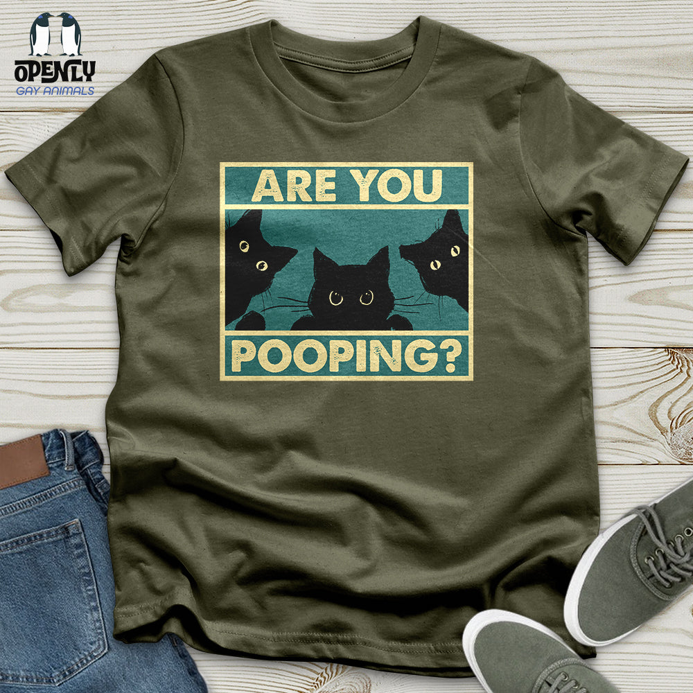 Are You Pooping Unisex T-Shirt