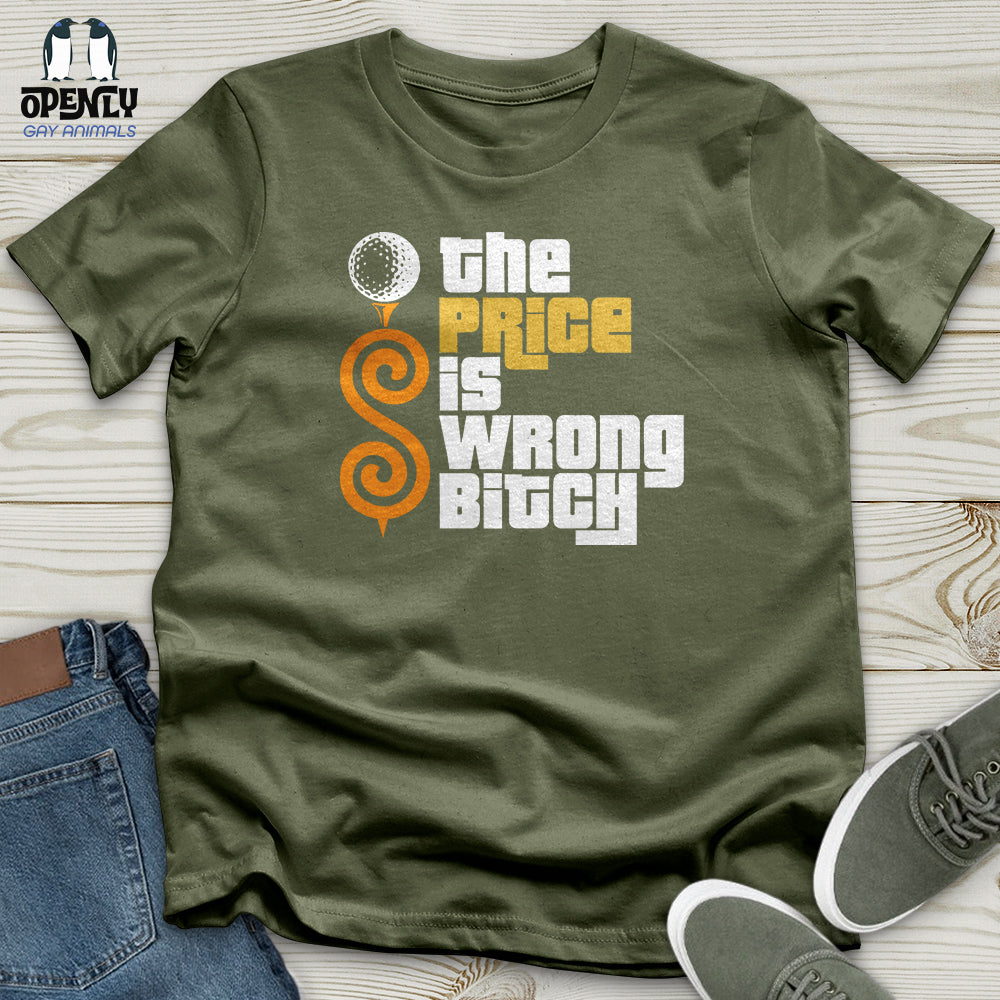 The Price Is Wrong Bitch Softstyle Tee
