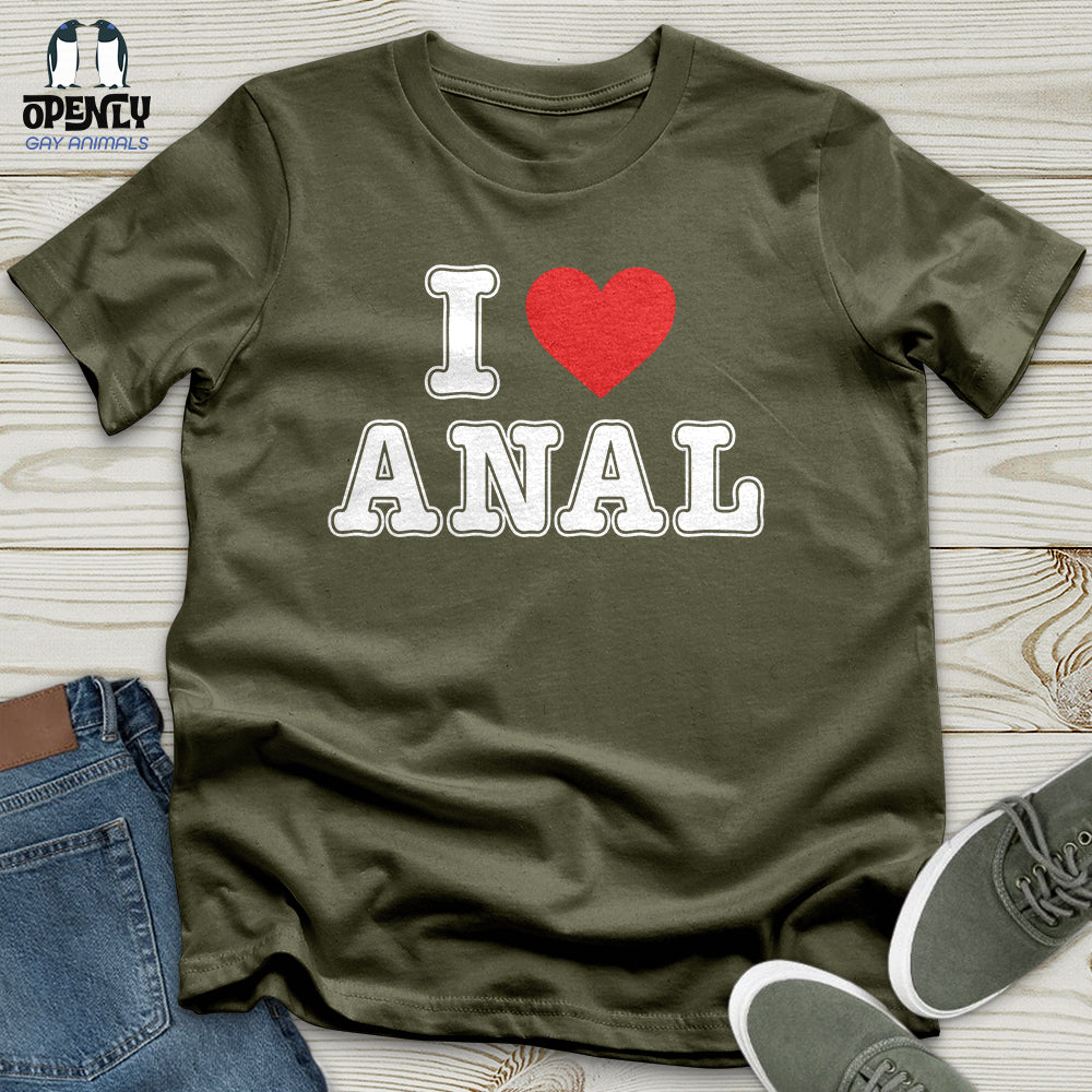I Love Anal Unisex T-Shirt