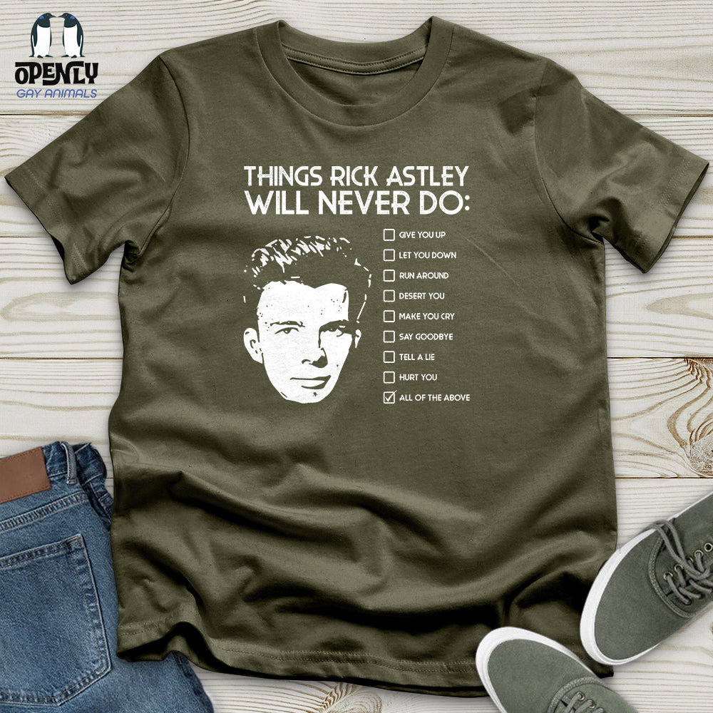 Things Rick Astley Will Never Do Unisex T-Shirt