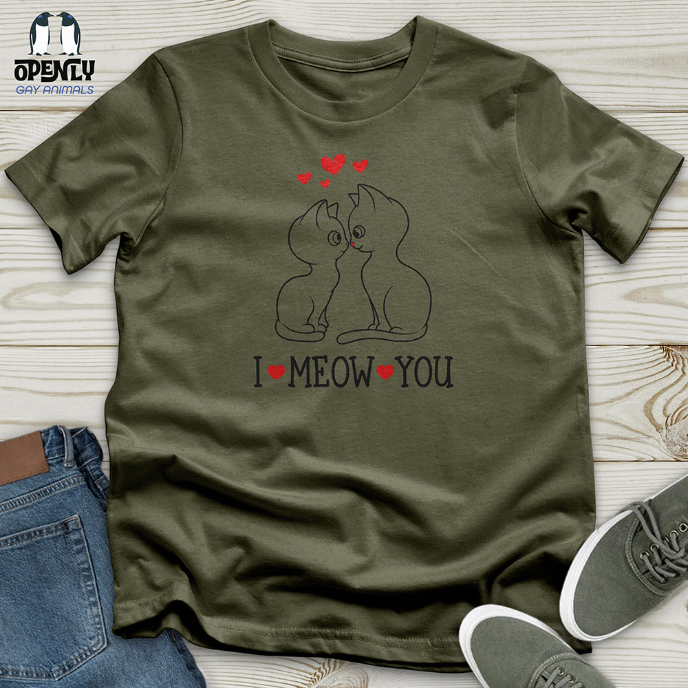 I MEOW YOU Unisex T-Shirt