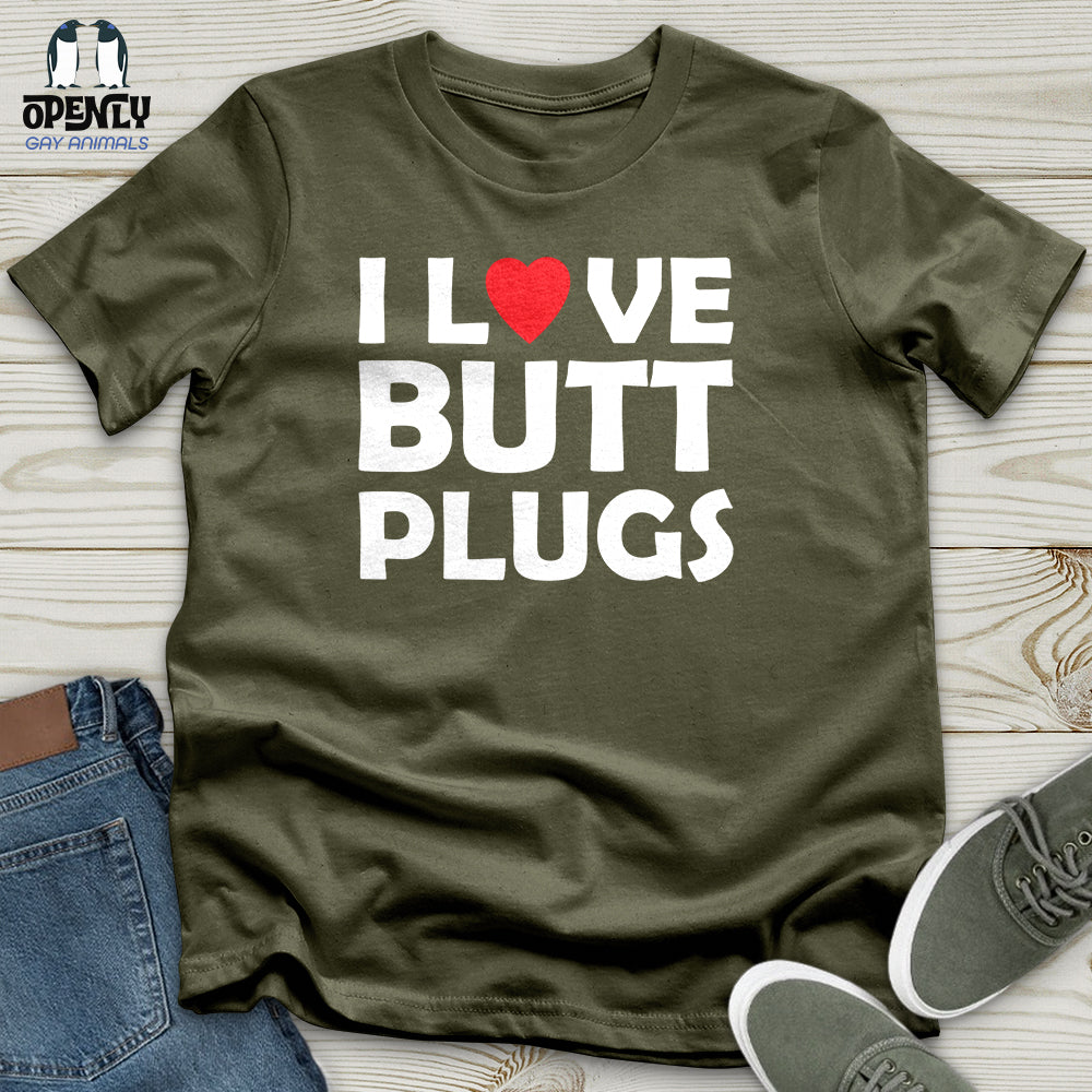 I Love Butt Plugs Unisex T-Shirt