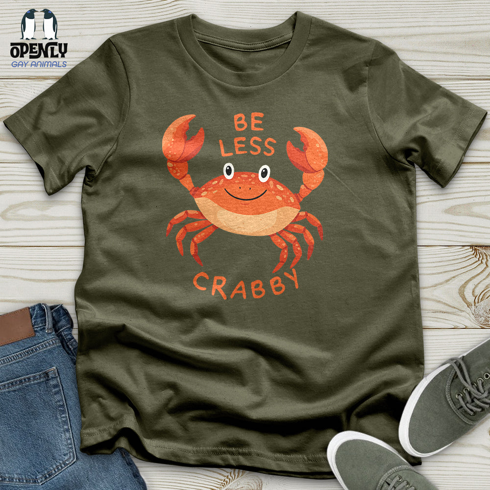 Be Less Crabby Unisex T-Shirt