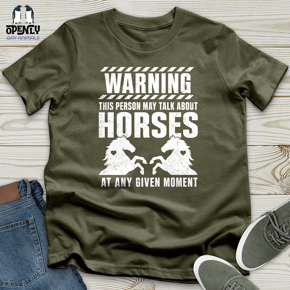 Horse Talk Warning Unisex T-Shirt