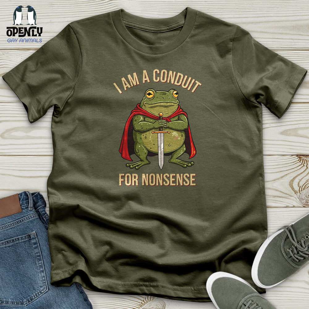 I Am a Conduit for Nonsense Unisex t-shirt