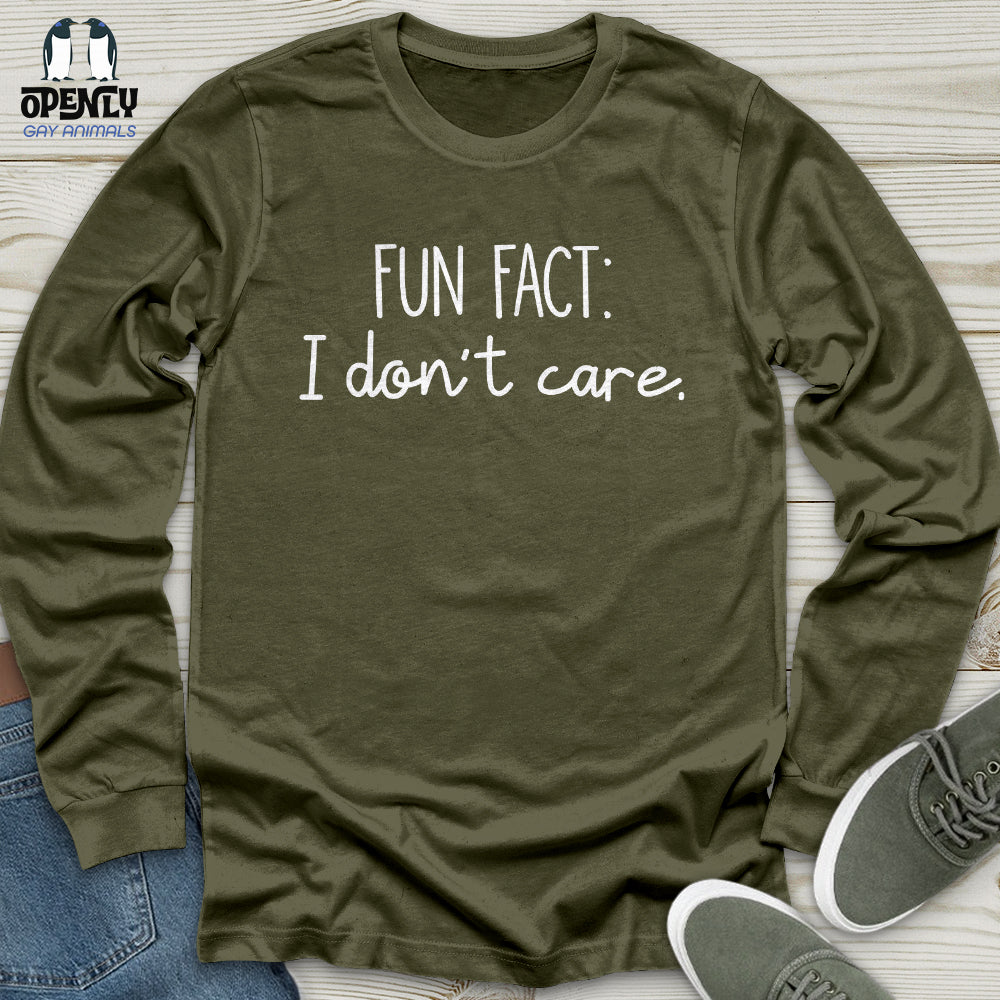 Fun Fact I Don't Care Unisex Long Sleeve Tee