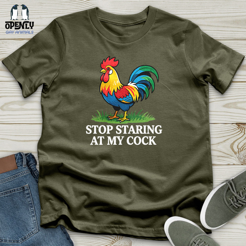 Stop Staring at My Cock Unisex T-Shirt