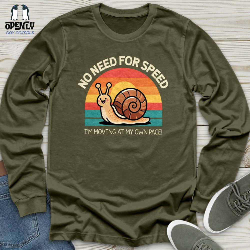 No Need for Speed Unisex Long Sleeve Tee