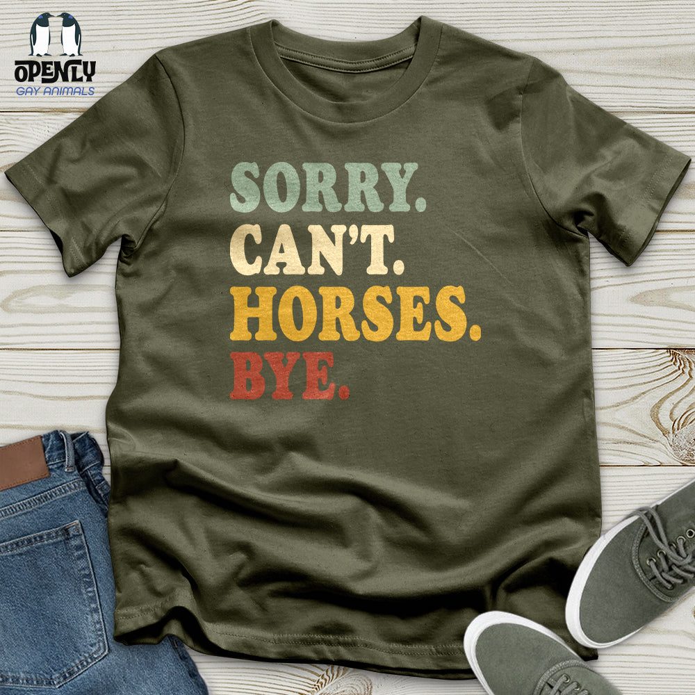 Sorry Can't Horses Bye V3 Unisex T-Shirt