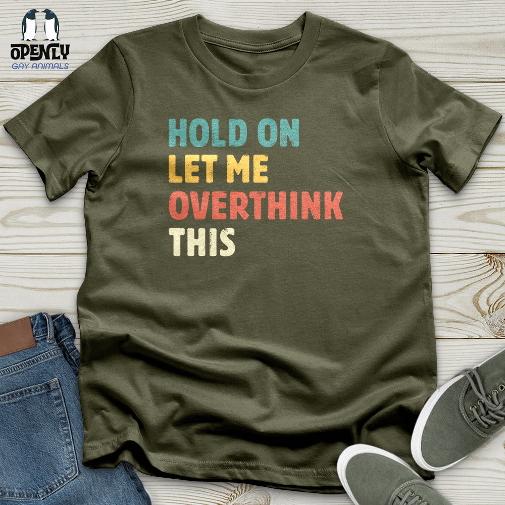 Hold On Unisex T-shirt