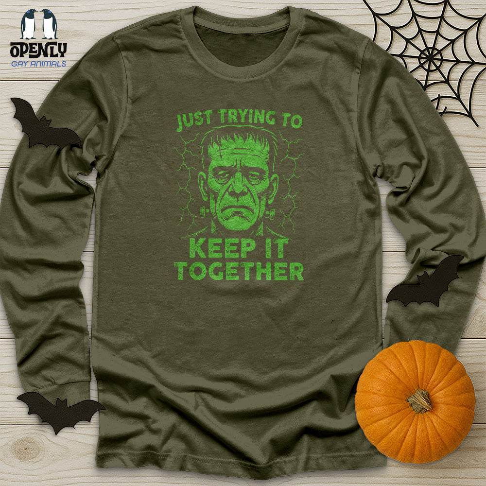 Just Trying to Keep It Together Unisex Long Sleeve Tee