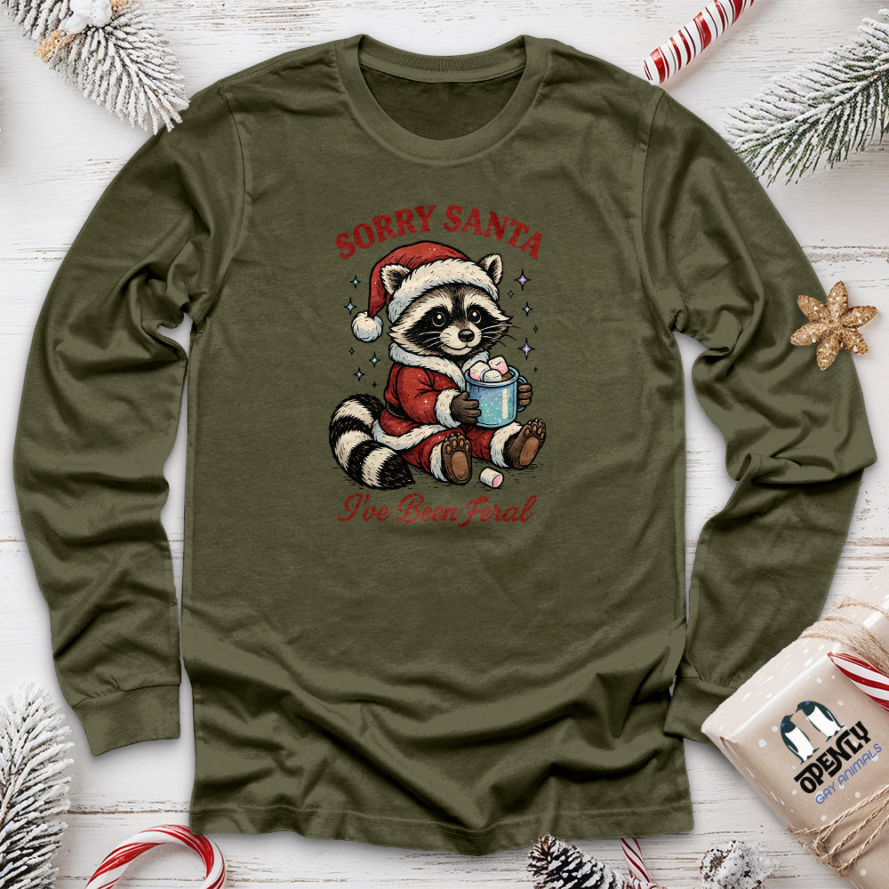 Sorry Santa I've Been Feral Long Sleeve Tee