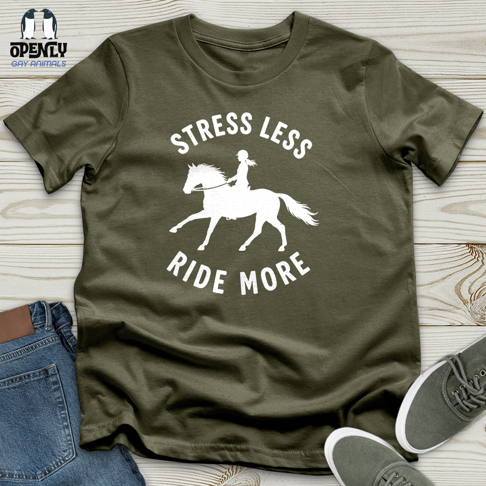 Stress Less Ride More Unisex T-Shirt