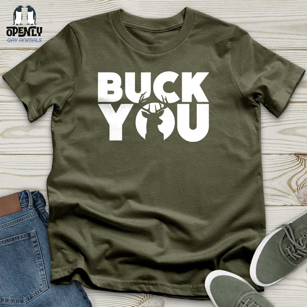 Buck You Unisex T-Shirt