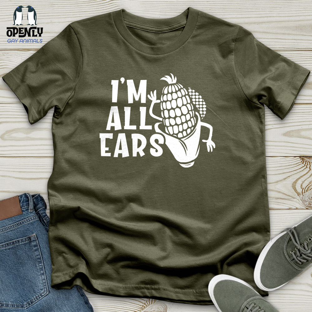 I'm All Ears Unisex T-Shirt