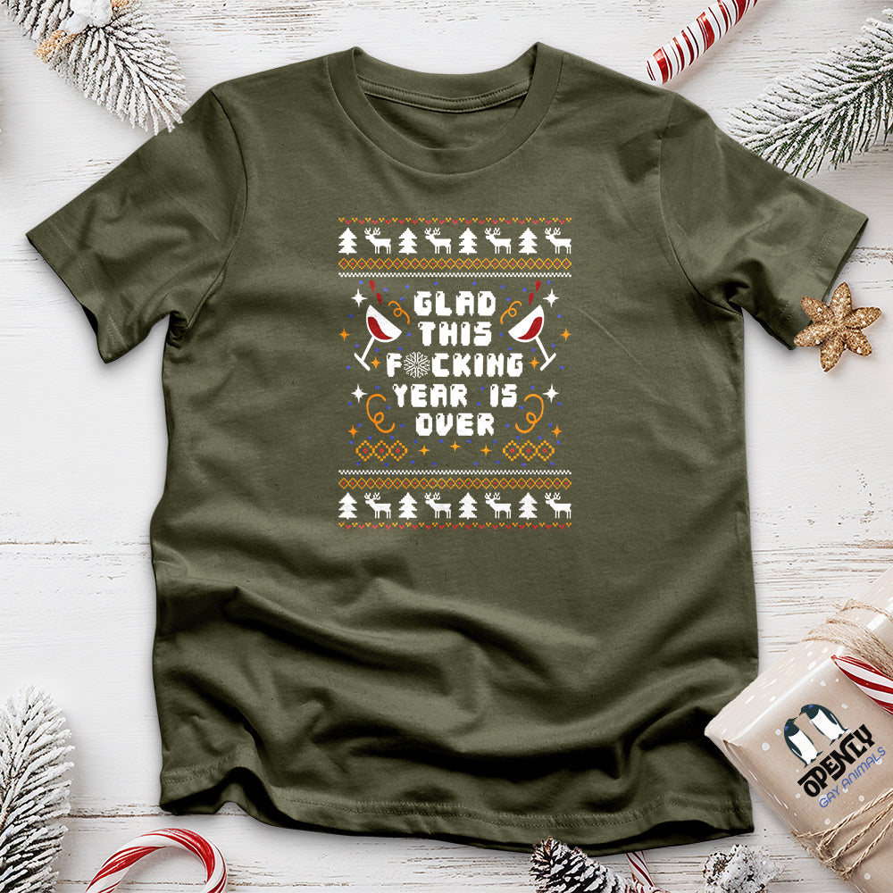 Glad This Fucking Year is Over Unisex T-Shirt