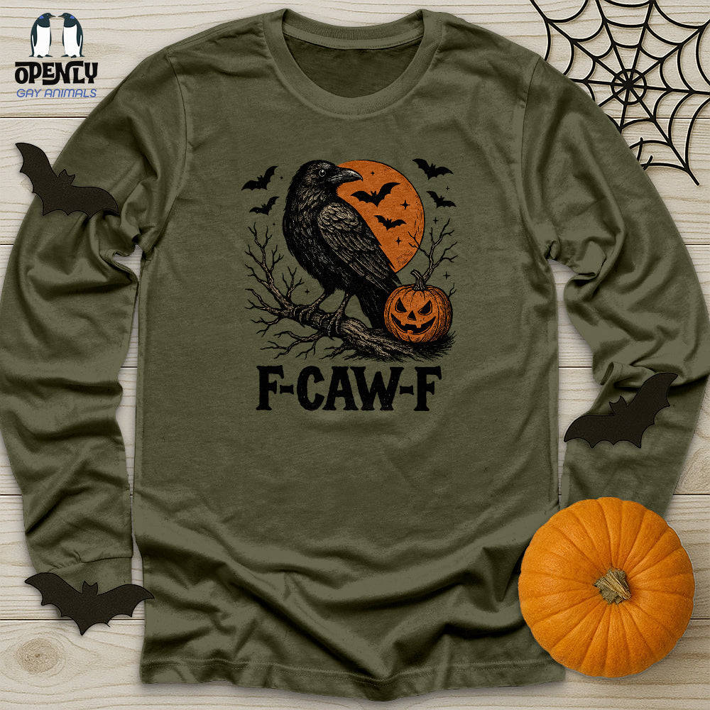 F Caw F Unisex Long Sleeve Tee