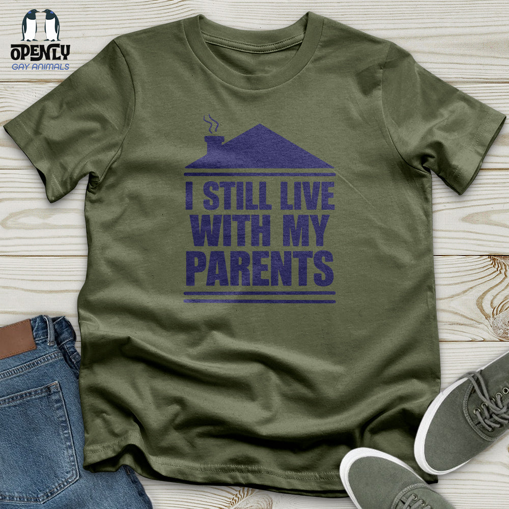 I Still Live With My Parents Softstyle Tee