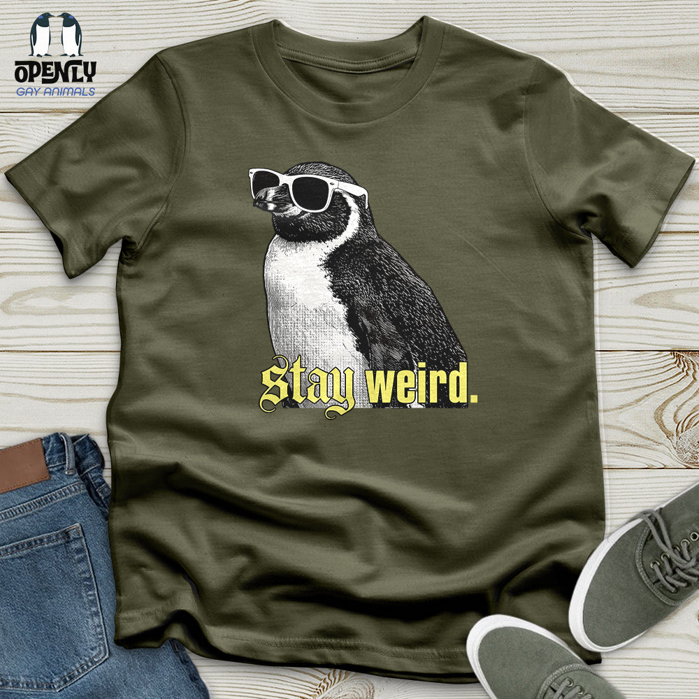 Stay Weird Unisex T-Shirt