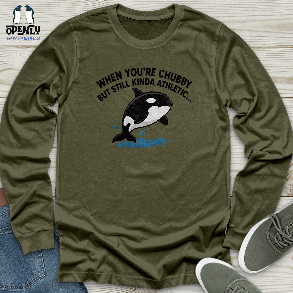 When You're Chubby Unisex Long Sleeve Tee