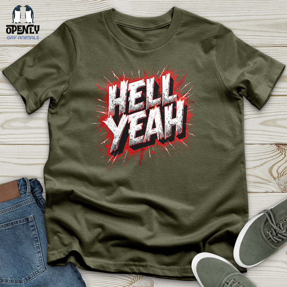 Hell Yeah Unisex T-Shirt