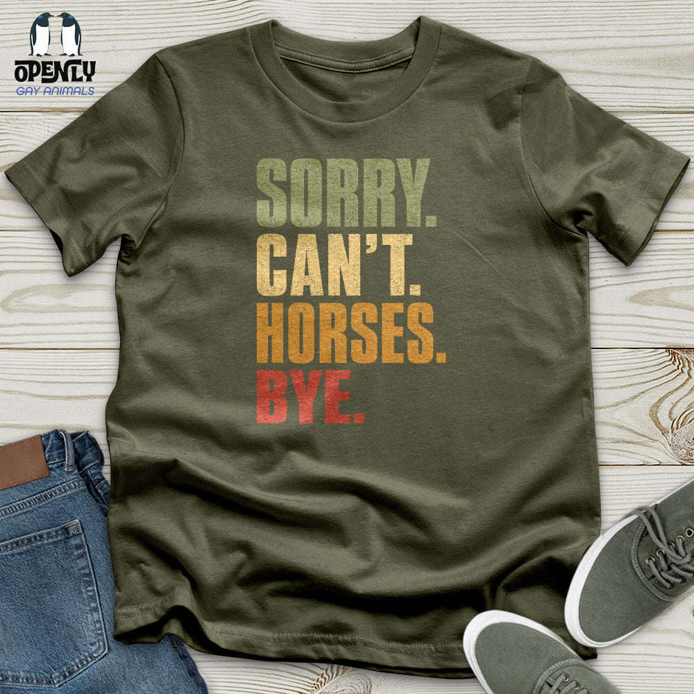 Sorry Can't Horses Bye V4 Unisex T-Shirt