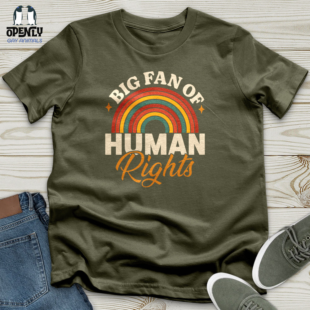 Big Fan Of Human Rights Unisex T-Shirt