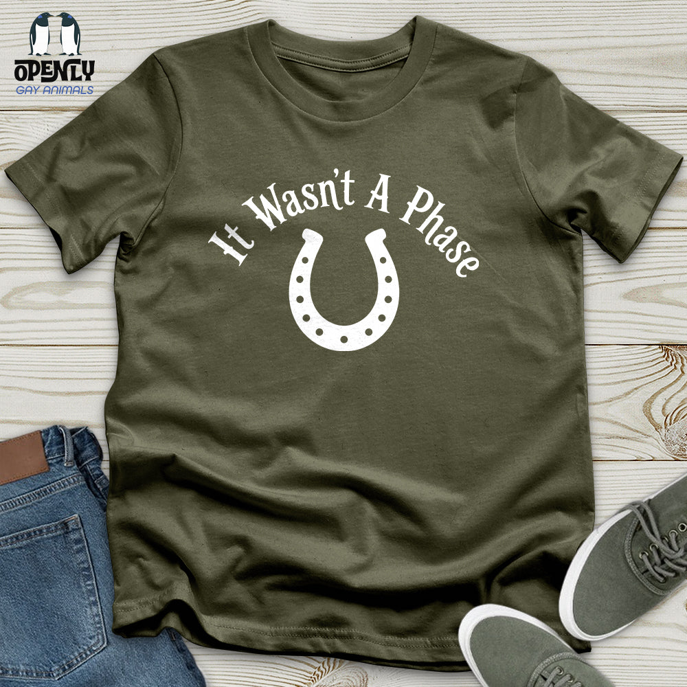 It Wasn't a Phase Unisex T-Shirt
