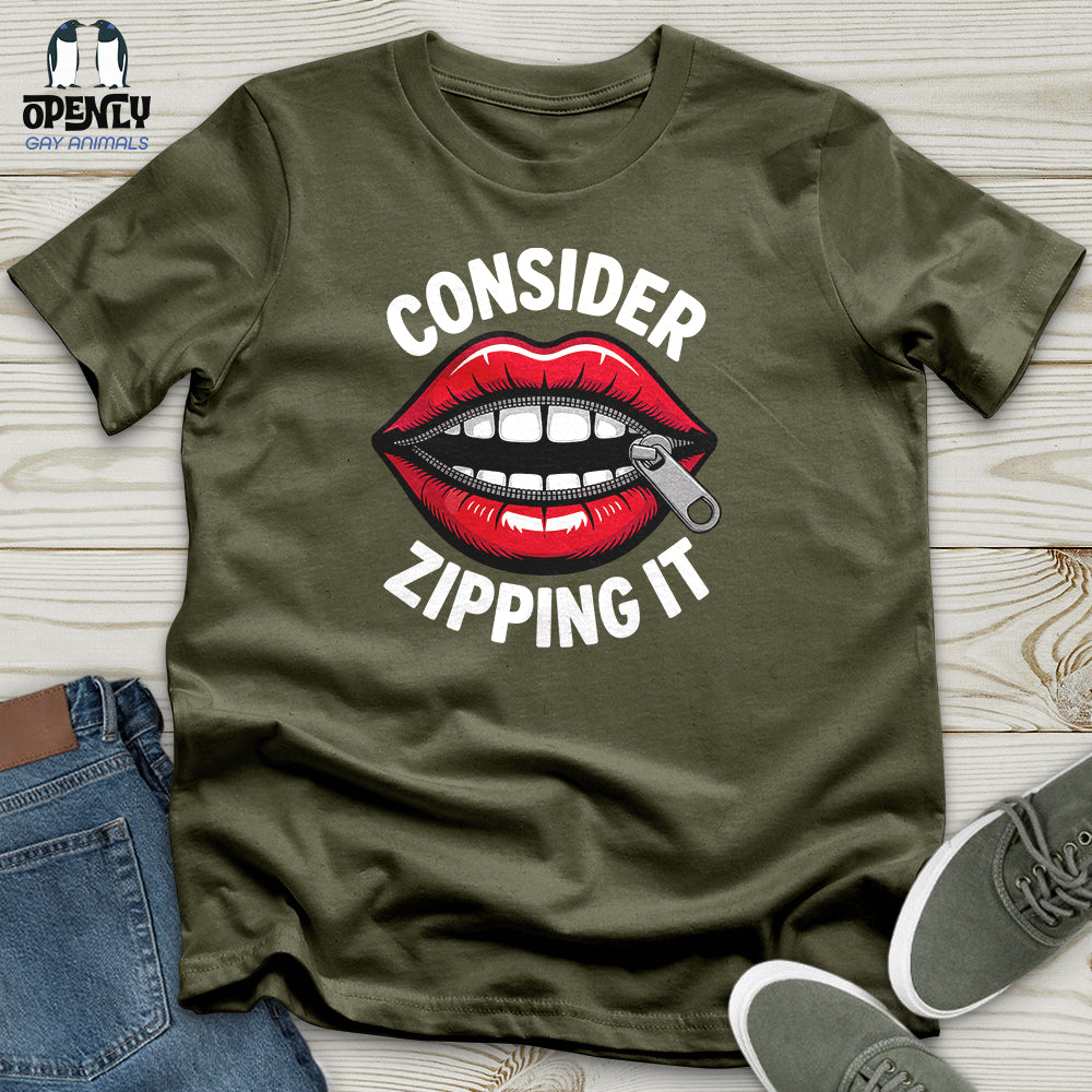 Consider Zipping It Unisex T-Shirt